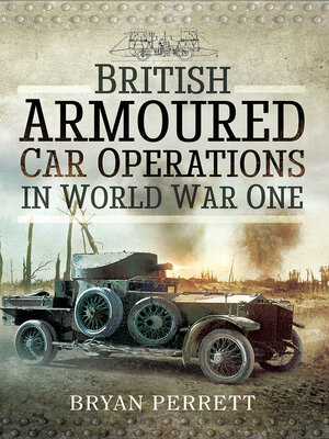 cover image of British Armoured Car Operations in World War I